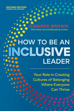 Cover image for How to Be an Inclusive Leader, Second Edition, isbn: 9781523002016
