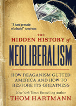 Cover image for The Hidden History of Neoliberalism, isbn: 9781523002320