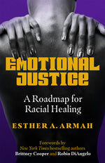 Cover image for Emotional Justice, isbn: 9781523003372