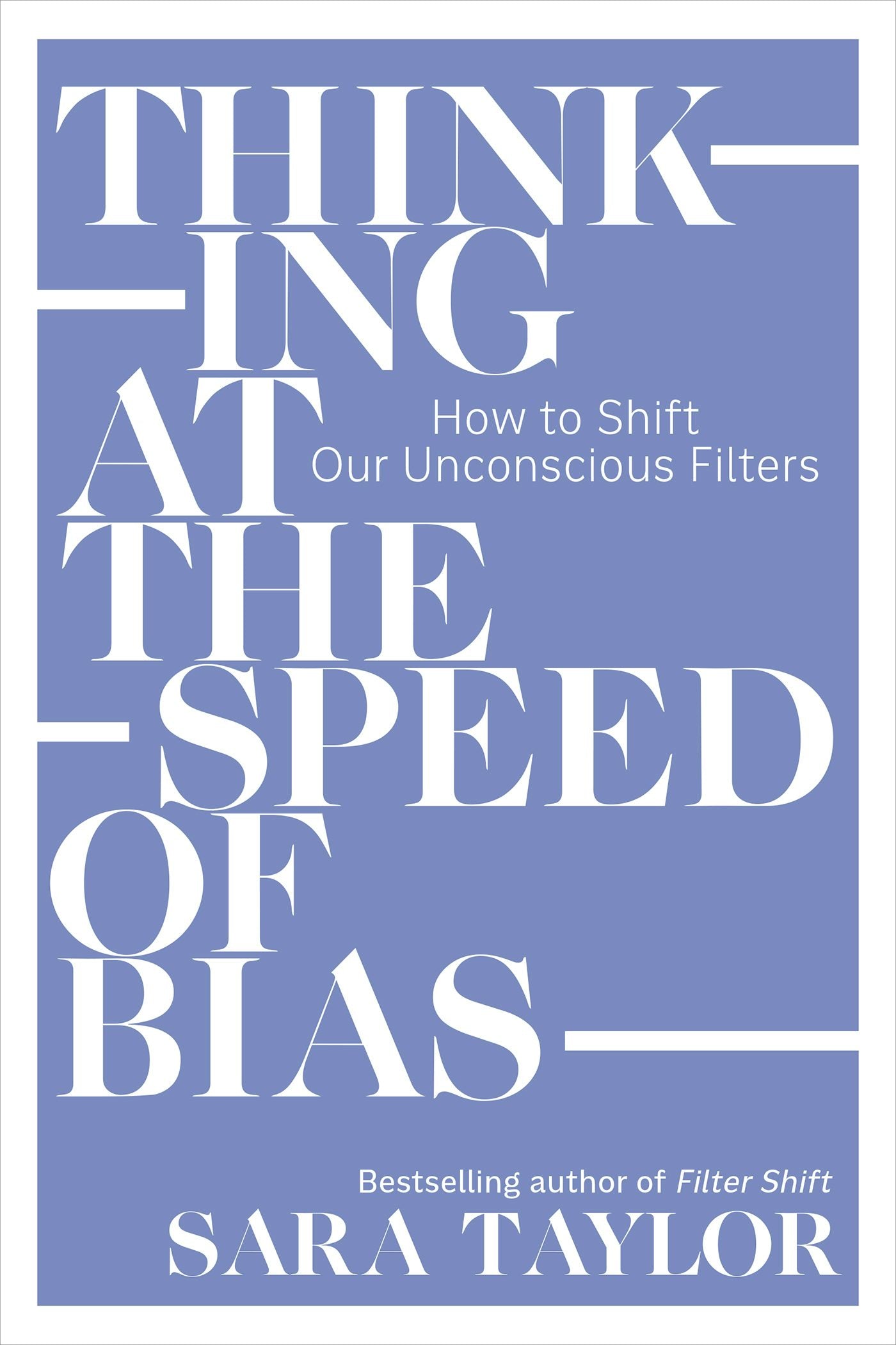 Cover image for Thinking at the Speed of Bias, isbn: 9781523006762