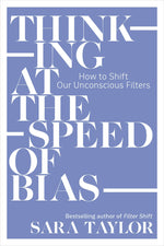 Cover image for Thinking at the Speed of Bias, isbn: 9781523006762