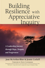 Cover image for Building Resilience with Appreciative Inquiry, isbn: 9781523082551