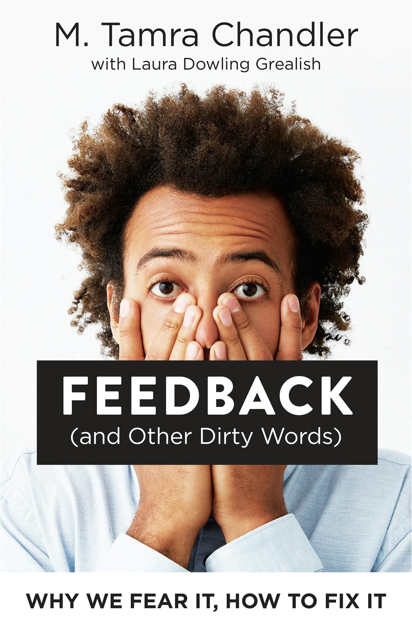 Cover image for Feedback (and Other Dirty Words), isbn: 9781523085224