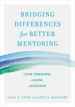 Cover image for Bridging Differences for Better Mentoring, isbn: 9781523085910