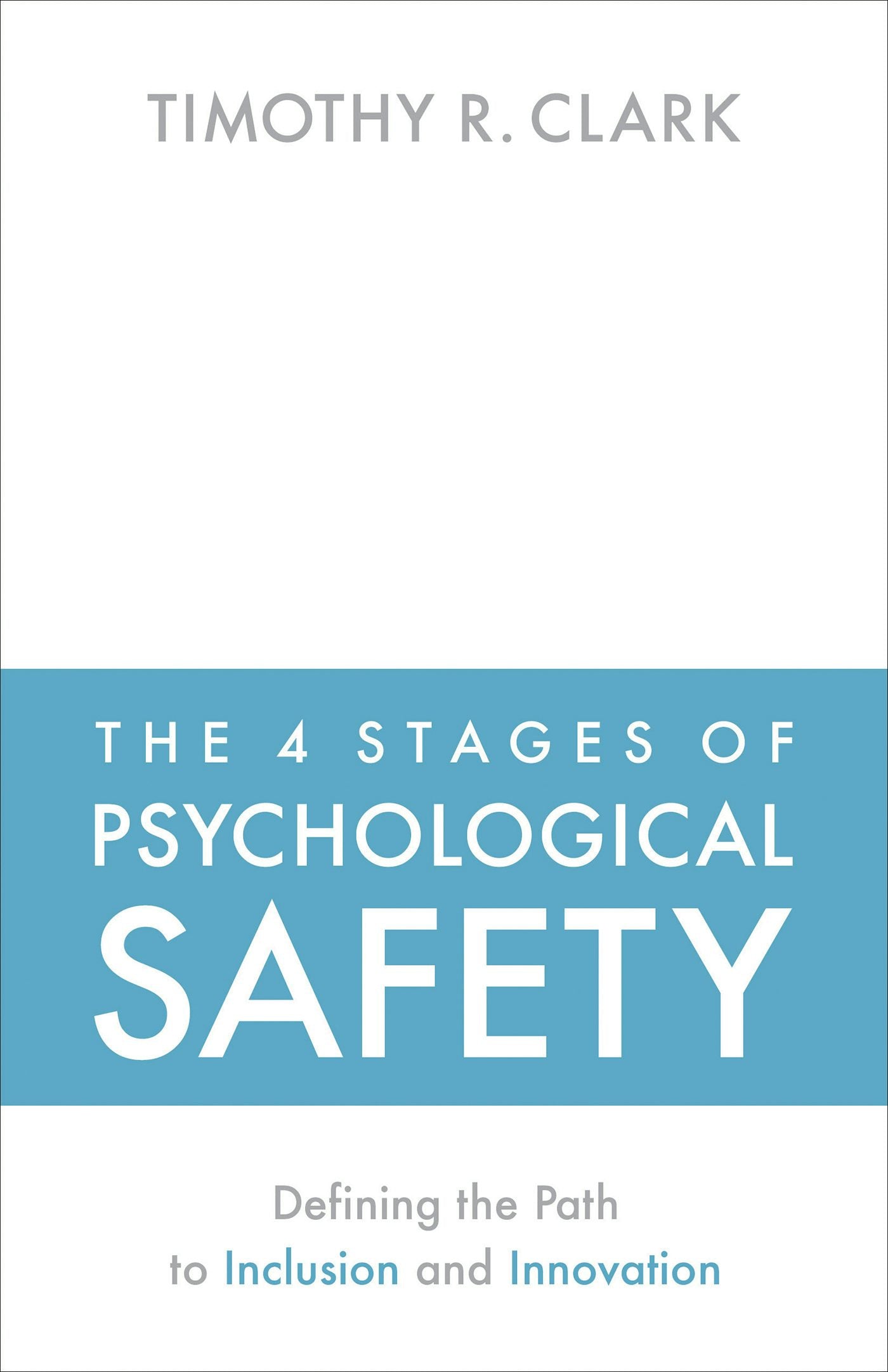 Cover image for The 4 Stages of Psychological Safety, isbn: 9781523087686