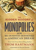 Cover image for The Hidden History of Monopolies, isbn: 9781523087754