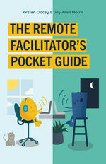 Cover image for The Remote Facilitator's Pocket Guide, isbn: 9781523089109