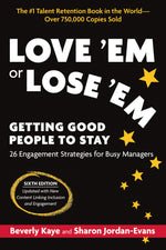 Cover image for Love ‘Em or Lose ‘Em, Sixth Edition, isbn: 9781523089352