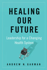Cover image for Healing Our Future, isbn: 9781523090105
