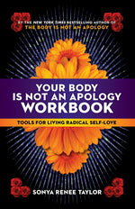 Cover image for Your Body Is Not an Apology Workbook, isbn: 9781523091171