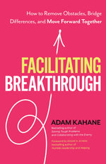 Cover image for Facilitating Breakthrough, isbn: 9781523092055