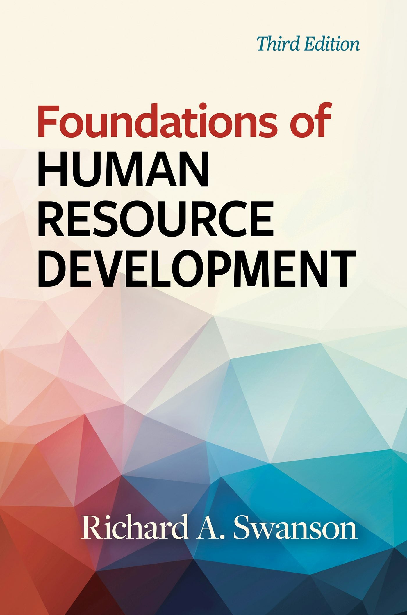 Cover image for Foundations of Human Resource Development, Third Edition, isbn: 9781523092093