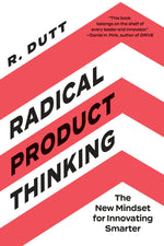 Cover image for Radical Product Thinking, isbn: 9781523093328