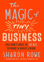 Cover image for The Magic of Tiny Business, isbn: 9781523094783