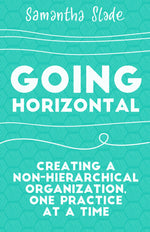 Cover image for Going Horizontal, isbn: 9781523095278