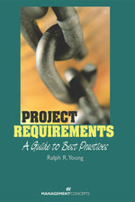 Cover image for Project Requirements: A Guide to Best Practices, isbn: 9781523096275