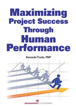 Cover image for Maximizing Project Success through Human Performance, isbn: 9781523096640