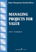 Cover image for Managing Projects for Value, isbn: 9781523096800