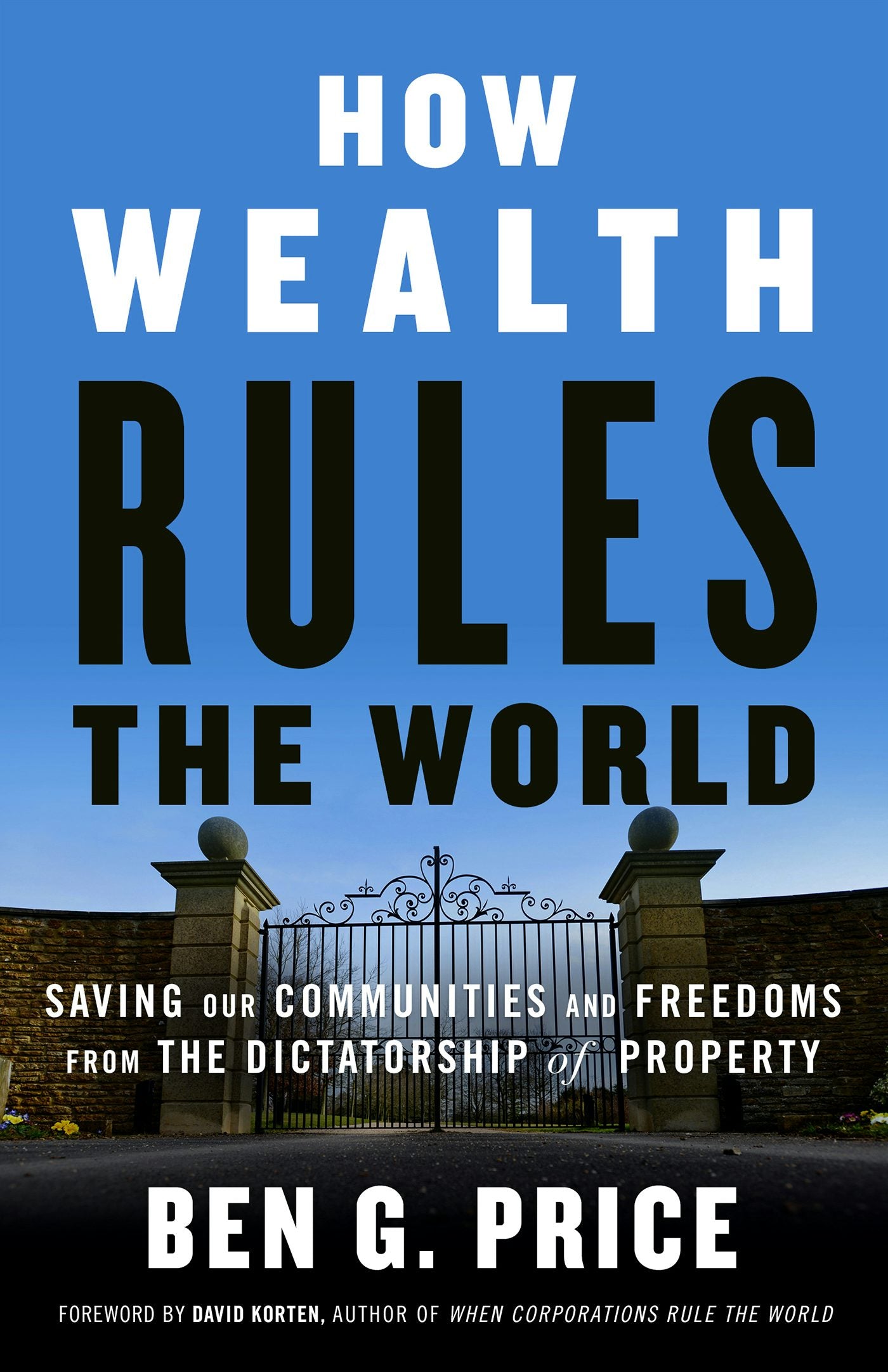 Cover image for How Wealth Rules the World, isbn: 9781523097630