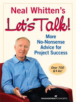 Cover image for Neal Whitten's Let's Talk! More No-Nonsense Advice for Project Success, isbn: 9781567261998