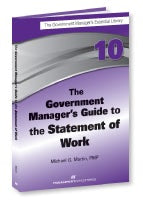 Cover image for The Government Manager's Guide to The Statement of Work, isbn: 9781567264371