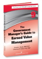Cover image for The Government Manager's Guide to Earned Value Management, isbn: 9781567264401
