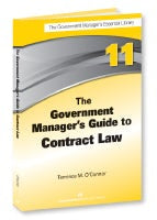 Cover image for The Government Manager's Guide to Contract Law, isbn: 9781567264425