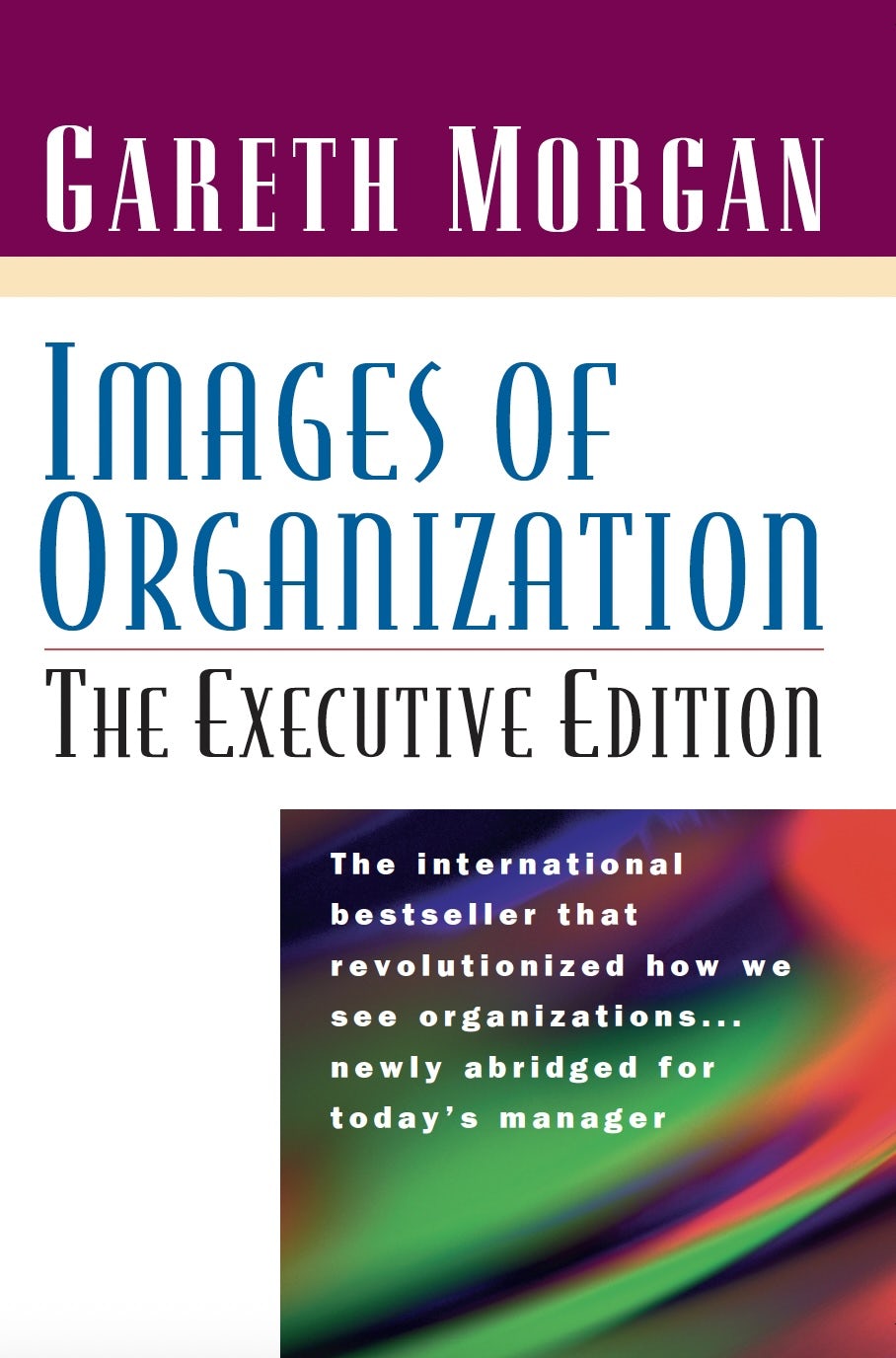 Cover image for Images of Organization -- The Executive Edition, isbn: 9781576750384