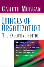 Cover image for Images of Organization -- The Executive Edition, isbn: 9781576750384