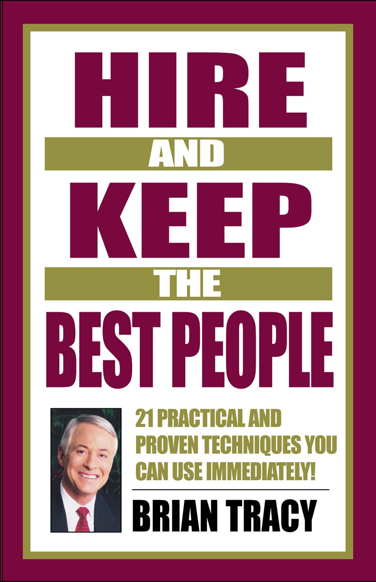Cover image for Hire and Keep the Best People, isbn: 9781576751695