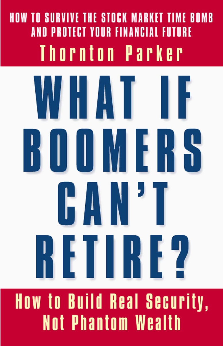 Cover image for What If Boomers Can't Retire?, isbn: 9781576752494