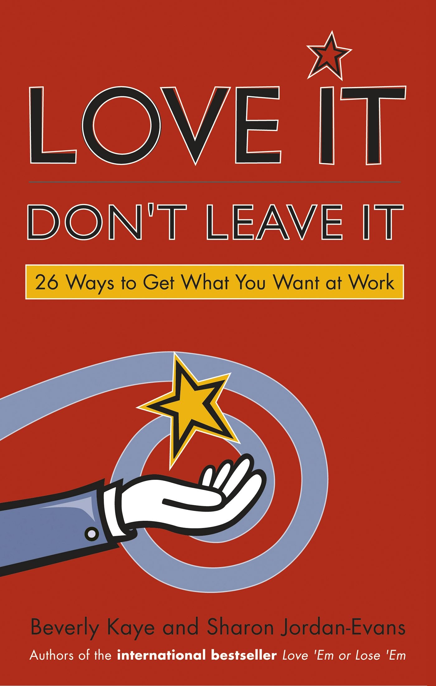Cover image for Love It, Don't Leave It, isbn: 9781576752500
