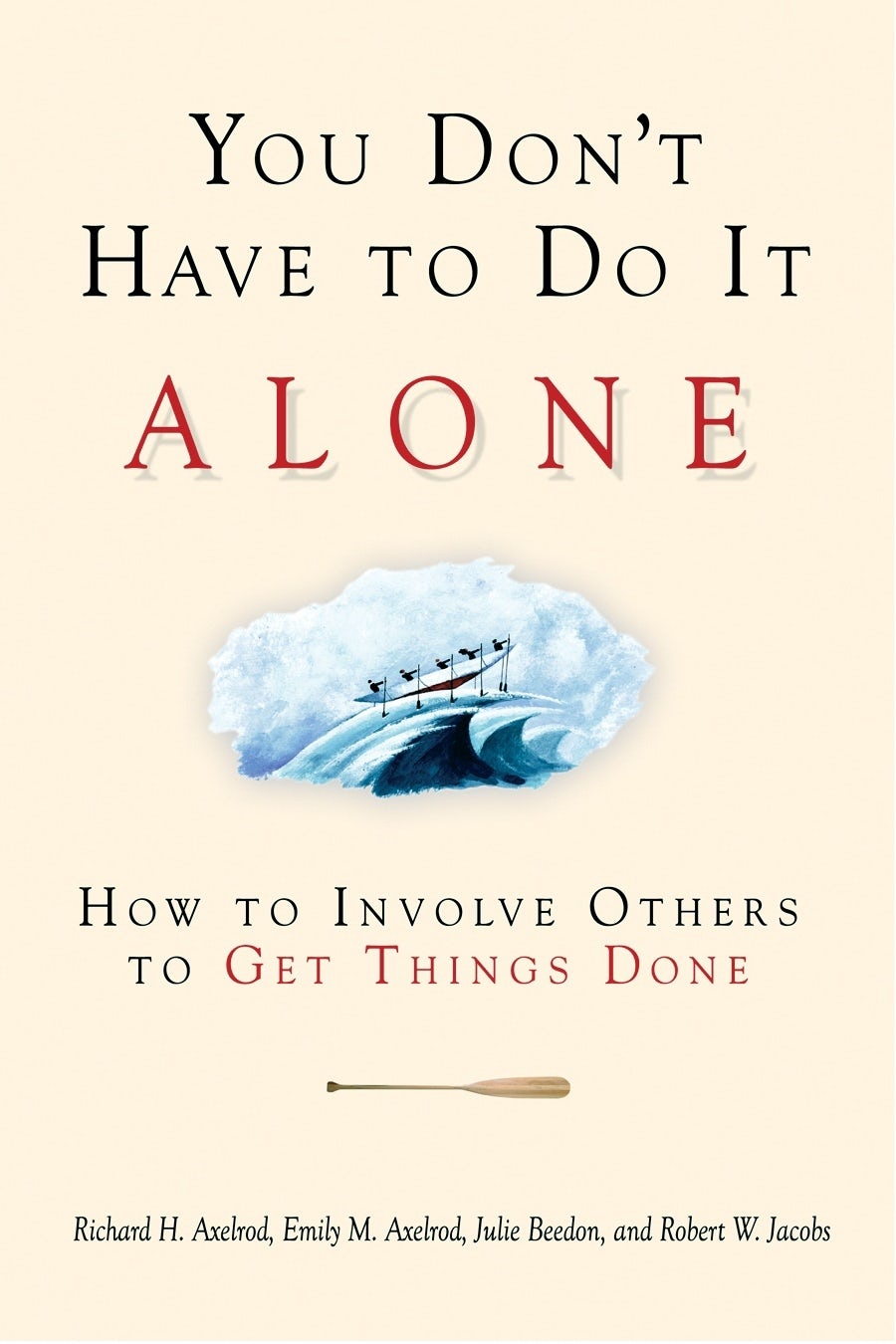 Cover image for You Don't Have to Do It Alone, isbn: 9781576752784