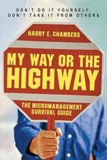 Cover image for My Way or the Highway, isbn: 9781576752968