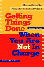Cover image for Getting Things Done When You Are Not in Charge, isbn: 9781605092843