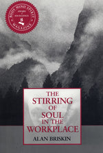 Cover image for Stirring of Soul in the Workplace, isbn: 9781605096162