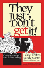 Cover image for They Just Don't Get It!, isbn: 9781605096568