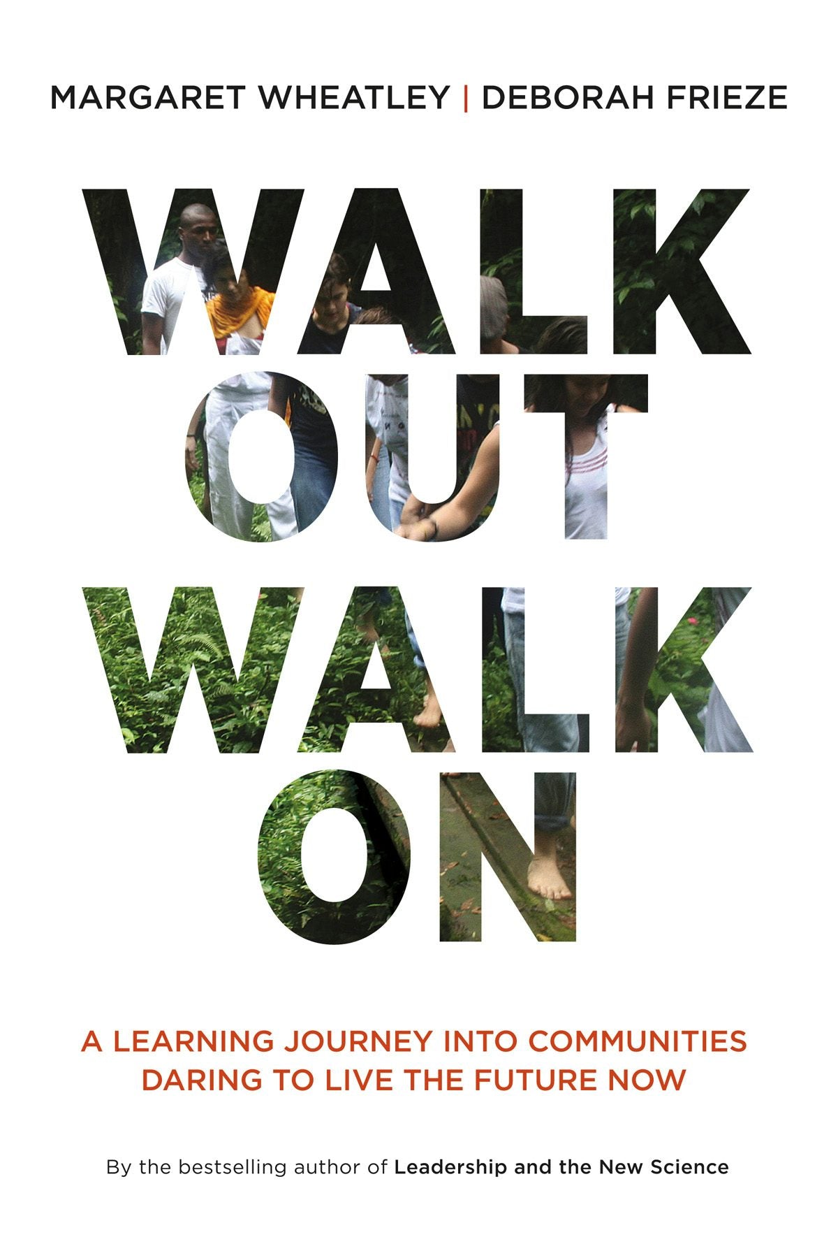 Cover image for Walk Out Walk On, isbn: 9781605097312