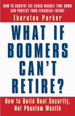Cover image for What If Boomers Can't Retire?, isbn: 9781605098081