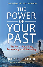 Cover image for The Power of Your Past, isbn: 9781605098265