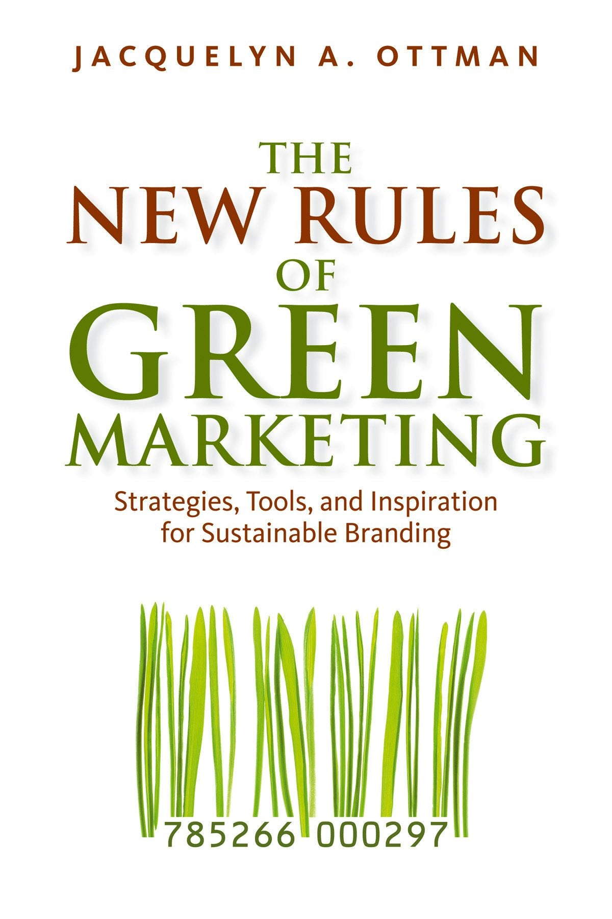 Cover image for The New Rules of Green Marketing, isbn: 9781605098661