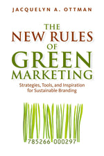 Cover image for The New Rules of Green Marketing, isbn: 9781605098678