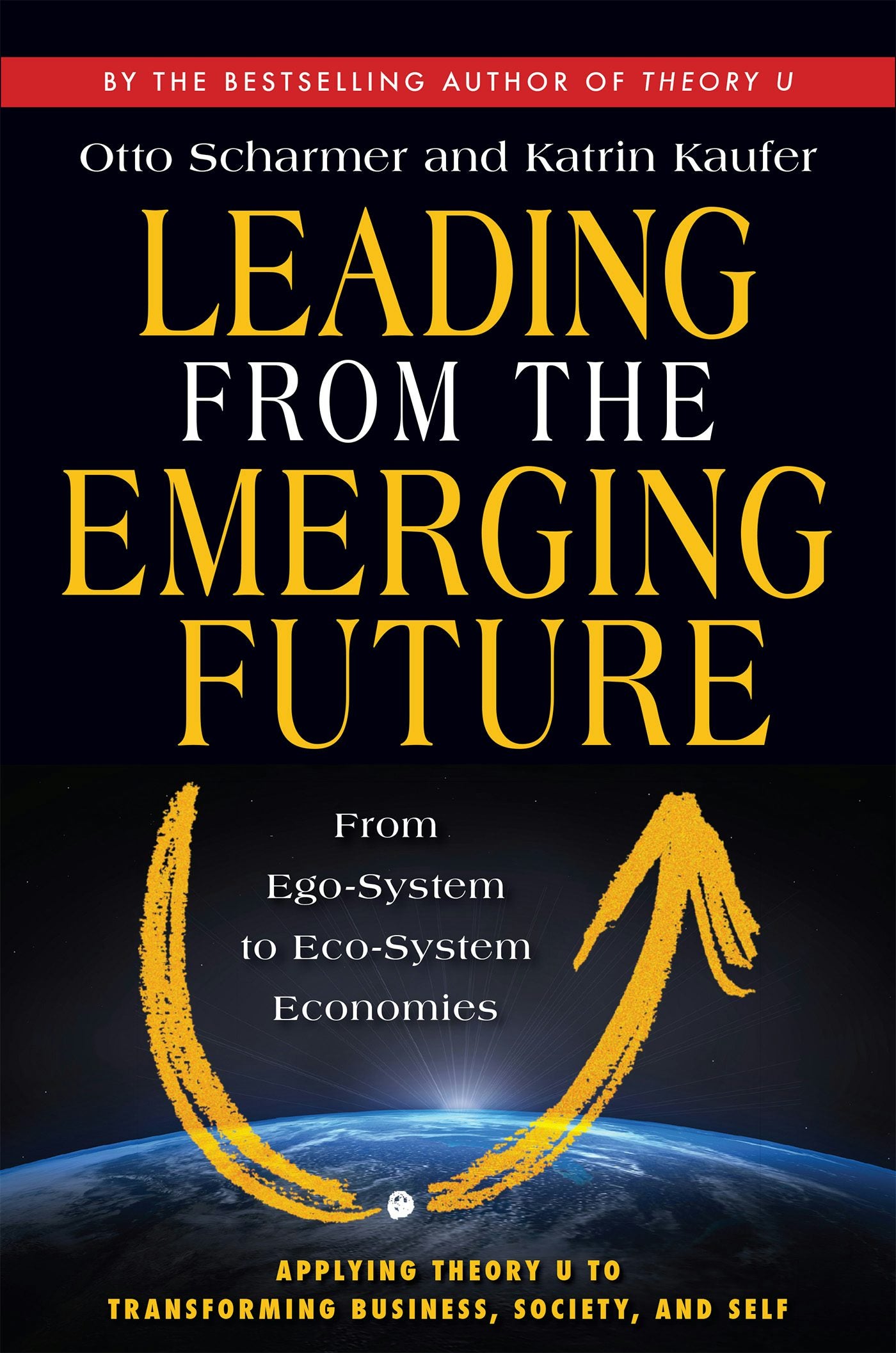 Cover image for Leading from the Emerging Future, isbn: 9781605099262