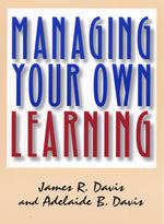 Cover image for Managing Your Own Learning, isbn: 9781609941598