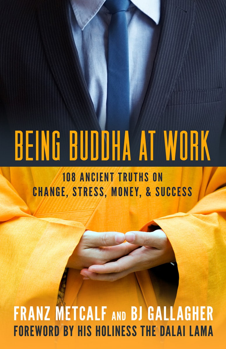 Cover image for Being Buddha at Work, isbn: 9781609942922