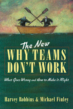 Cover image for The New Why Teams Don't Work, isbn: 9781609943691