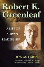 Cover image for Robert K. Greenleaf, isbn: 9781609943837
