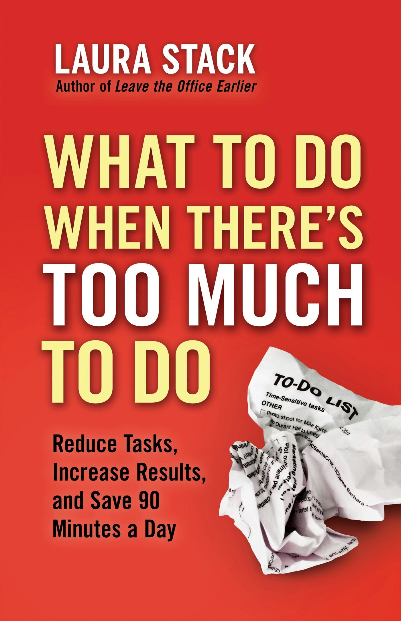 Cover image for What To Do When There's Too Much To Do, isbn: 9781609945398