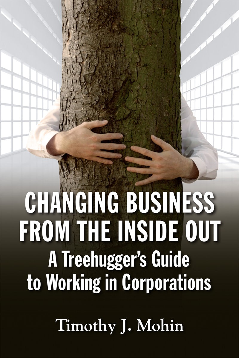 Cover image for Changing Business from the Inside Out, isbn: 9781609946401