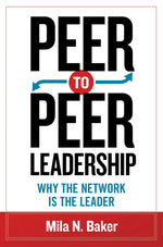 Cover image for Peer-to-Peer Leadership, isbn: 9781609947477